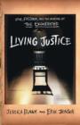 Living Justice : Love, Freedom and the Making of "The Exonerated" - Book