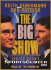 The Big Show : Inside ESPN's Sportscenter - eAudiobook