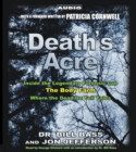 Death's Acre : Inside the Legendary Forensics Lab--The Body Farm--Where the Dead Do Tell Tales - eAudiobook