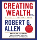 Creating Wealth : Retire in Ten Years Using Allen's Seven Principles of Wealth - eAudiobook