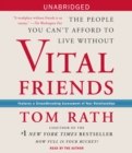 Vital Friends : The People You Can't Afford to Live Without - eAudiobook