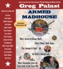 Armed Madhouse : Who's Afraid of Osama Wolf? China Floats, Bush Sinks, The Scheme to Steal '08, No Child's Behind Left, and Other Dispatches from the Front Lines of the Class War - eAudiobook