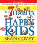 The 7 Habits of Happy Kids - eAudiobook
