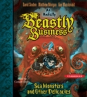 Sea Monsters and other Delicacies : An Awfully Beastly Business Book Two - eAudiobook