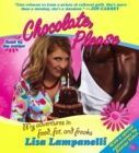 Chocolate, Please : My Adventures in Food, Fat, and Freaks - eAudiobook