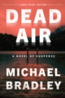 Dead Air : A Novel of Suspense - Book