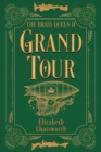 Grand Tour : The Brass Queen II - eBook