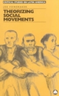 Theorizing Social Movements - Book