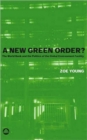 A New Green Order? : The World Bank and the Politics of the Global Environment Facility - Book