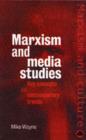 Marxism and Media Studies : Key Concepts and Contemporary Trends - Book