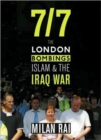 7/7 : The London Bombings, Islam and the Iraq War - Book