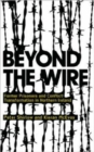 Beyond the Wire : Former Prisoners and Conflict Transformation in Northern Ireland - Book