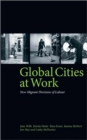 Global Cities At Work : New Migrant Divisions of Labour - Book
