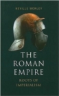 The Roman Empire : Roots of Imperialism - Book