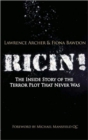 Ricin! : The Inside Story of the Terror Plot That Never Was - Book