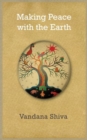 Making Peace with the Earth - Book