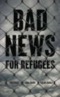 Bad News for Refugees - Book