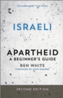 Israeli Apartheid : A Beginner's Guide - Book