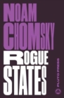 Rogue States : The Rule of Force in World Affairs - Book