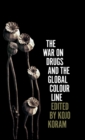 The War on Drugs and the Global Colour Line - Book
