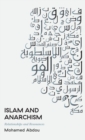 Islam and Anarchism : Relationships and Resonances - Book