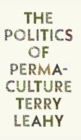 The Politics of Permaculture - Book