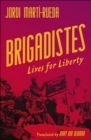 Brigadistes : Lives for Liberty - eBook