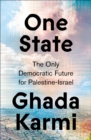 One State : The Only Democratic Future for Palestine-Israel - eBook