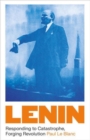 Lenin : Responding to Catastrophe, Forging Revolution - Book