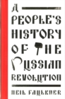 A People's History of the Russian Revolution - Book