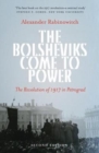 The Bolsheviks Come to Power : The Revolution of 1917 in Petrograd - Book