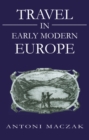 Travel in Early Modern Europe - Book