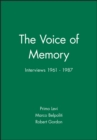 The Voice of Memory : Interviews 1961 - 1987 - Book