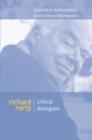 Richard Rorty : Critical Dialogues - Book