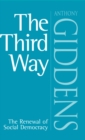 The Third Way : The Renewal of Social Democracy - Book