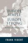 Europe Simple, Europe Strong : The Future of European Governance - Book
