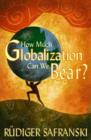 How Much Globalization Can We Bear? - Book