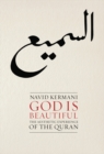 God is Beautiful : The Aesthetic Experience of the Quran - Book