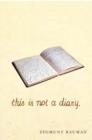 This is not a Diary - Book