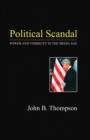 Political Scandal : Power and Visability in the Media Age - eBook