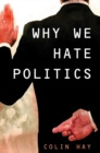 Why We Hate Politics - eBook
