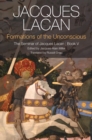 Formations of the Unconscious : The Seminar of Jacques Lacan, Book V - Book