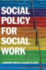 Social Policy for Social Work : Placing Social Work in its Wider Context - Book