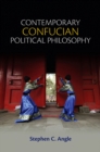 Contemporary Confucian Political Philosophy - Book