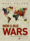 New and Old Wars : Organised Violence in a Global Era - eBook