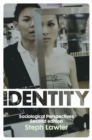 Identity : Sociological Perspectives - eBook