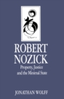 Robert Nozick : Property, Justice and the Minimal State - eBook
