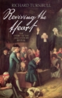 Reviving the heart : The story of the 18th century revival - Book