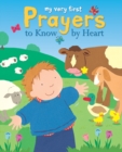 My Very First Prayers to Know by Heart - Book