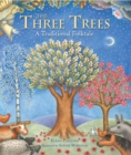 The Three Trees : A Traditional Folktale - eBook